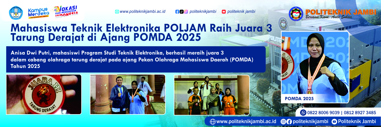 Mahasiswa Teknik Elektronika Politeknik Jambi Raih Juara 3 Tarung Derajat di Ajang POMDA 2025