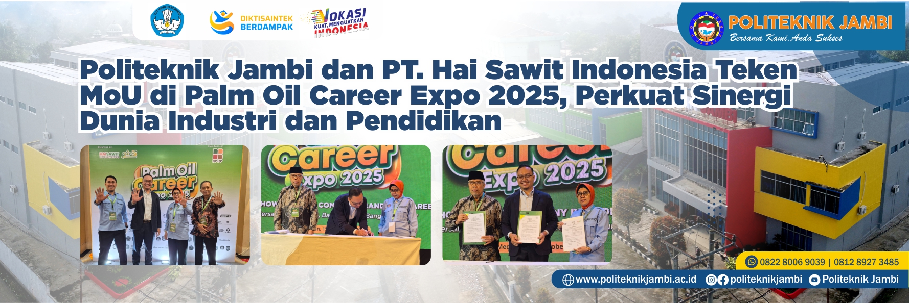 Politeknik Jambi dan PT. Hai Sawit Indonesia Teken MoU di Palm Oil Career Expo 2025, Perkuat Sinergi Dunia Industri dan Pendidikan