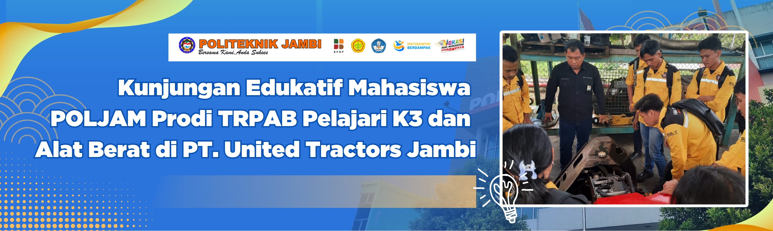 Kunjungan Edukatif Mahasiswa Prodi Teknologi Rekayasa Pemeliharaan Alat Berat (TRPAB) ke PT. United Tractors Jambi